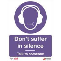 Mental Health 10/4mm Correx Sign -Don't Suffer In Silence 400x300mm