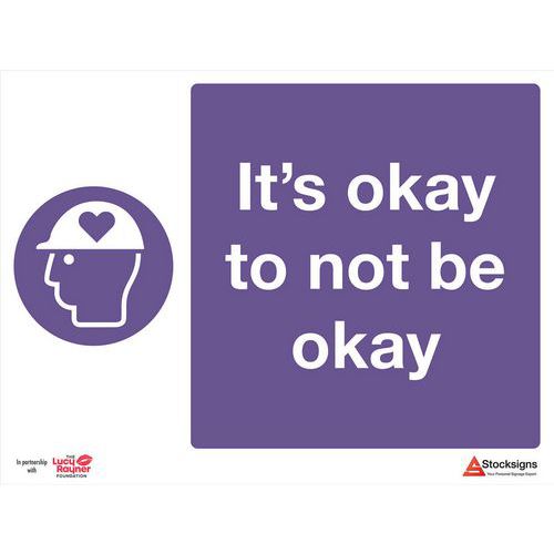 Mental Health 10/4mm Correx Signs - Its Okay Not To Be Okay -300x400mm