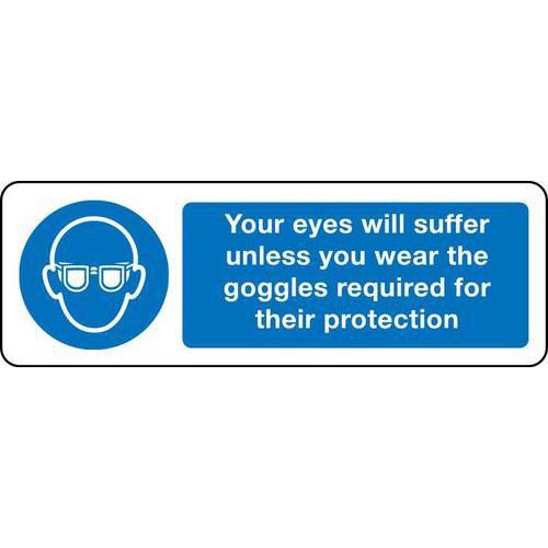 Your Eyes Will Suffer Unless Sign for Industrial Safety and Protection
