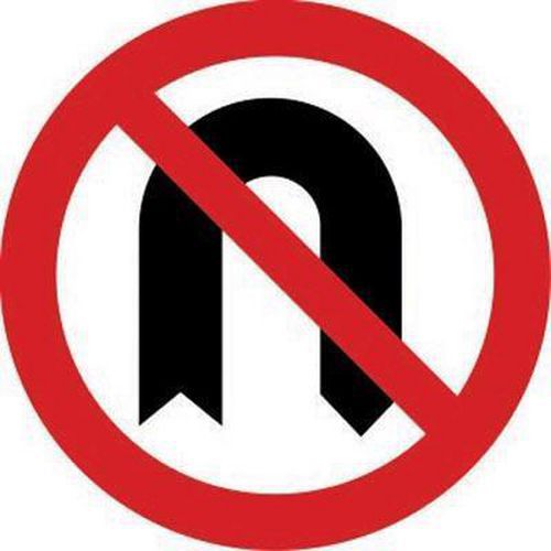 No U-Turns - Class 2 Sign