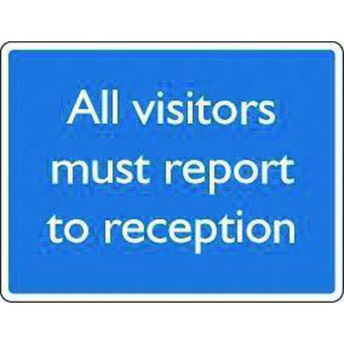 All visitors must report to reception Sign
