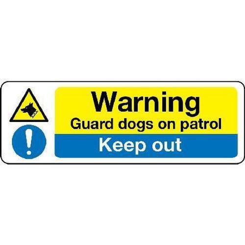 Caution guard dogs on patrol keep out Safety sign 