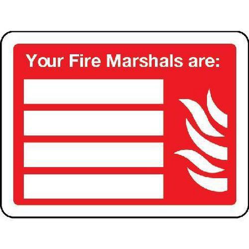 Your Fire Marshals Are - Sign