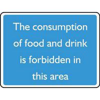 The Consumption Of Food & Drink Is Forbidden Sign