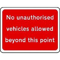 No Unauthorised Vehicles Allowed Beyond This Point - Sign