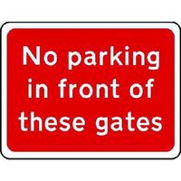 No Parking In Front Of These Gates - Sign