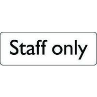 Staff Only Sign - Workplace Navigation - Aluminium Plastic Or Vinyl