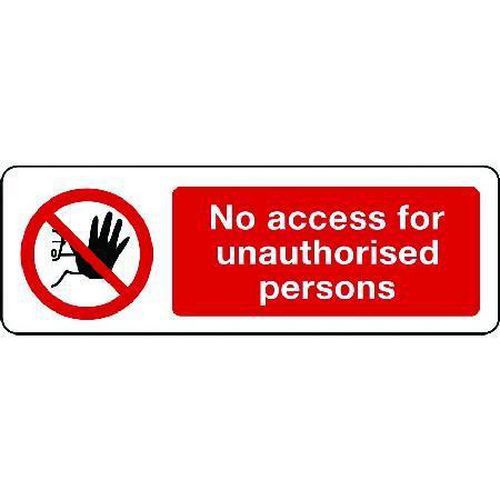 No access for unauthorised persons Sign