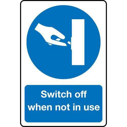 Switch Off When Not In Use - Sign