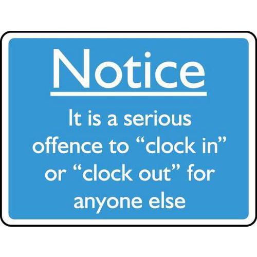 Notice - Serious Offence Clock in Clock Out - Sign - Safety Sign Notice - Serious Offence Clock in Clock Out - Sign - Safety Sign